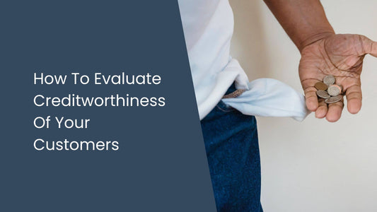How To Evaluate Creditworthiness Of Your Customers - Man With Empty Pockets